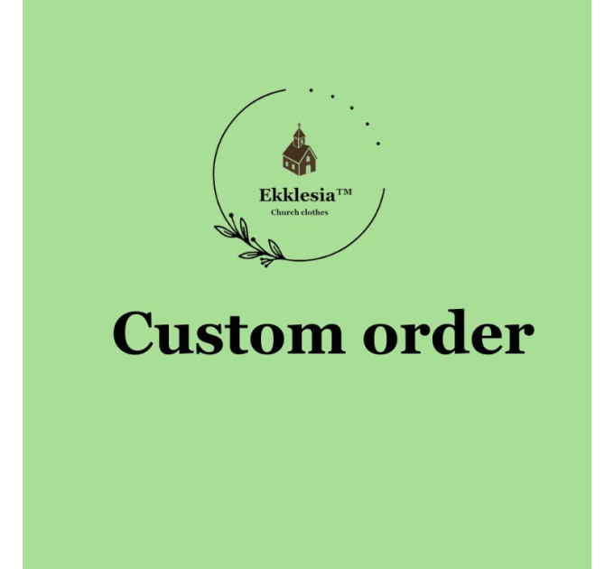 Custom order